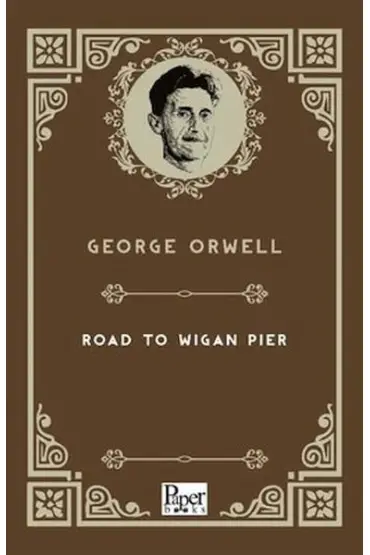 The Road To Wigan Pier (İngilizce Kitap)