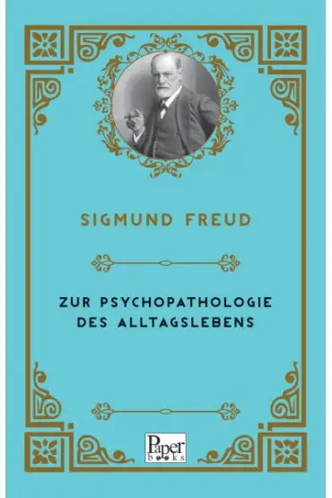 Zur Psychopathologie Des Alltagslebens (Almanca)