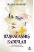 Başkalaşmış Kadınlar