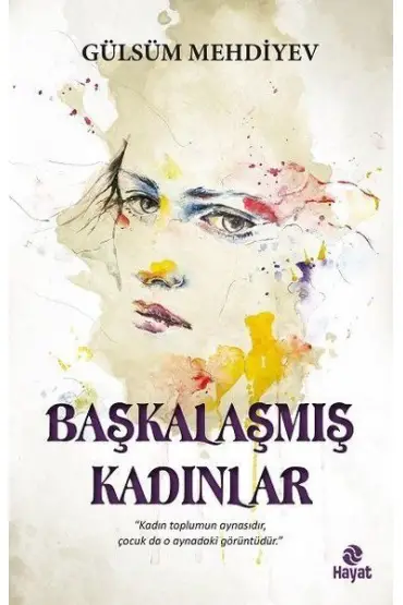 Başkalaşmış Kadınlar