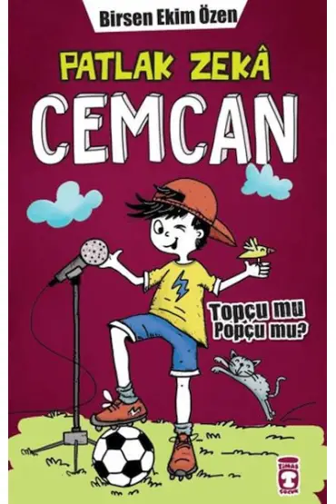 Patlak Zeka Cemcan - Topçu Mu Popçu Mu (Fleksi Cilt)