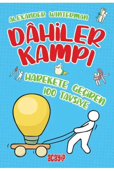 Harekete Geçiren 100 Tavsiye - Dahiler Kampı