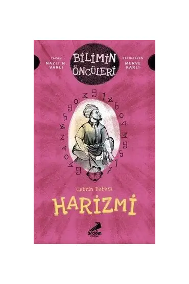 Cebrin Babası Harizmi - Bilimin Öncüleri