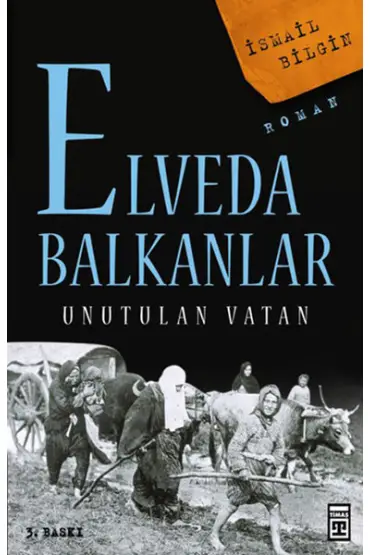 Elveda Balkanlar - Unutulan Vatan