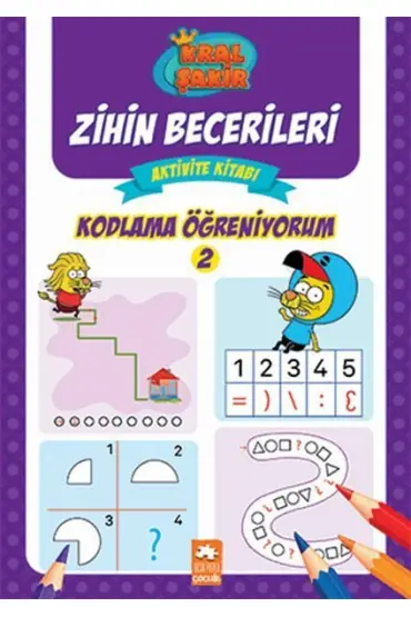 Kodlama Öğreniyorum 2 - Kral Şakir Zihin Becerileri Aktivite Kitabı