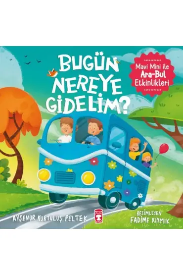 Bugün Nereye Gidelim? - Mavi Mini İle Ara-Bul Etkinlikleri