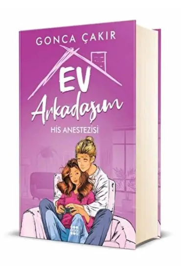 Ev Arkadaşım 2 - His Anestezisi (Ciltli)