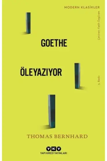 Goethe Öleyazıyor - Modern Klasikler