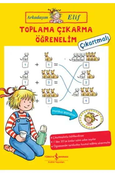 Toplama Çıkarma Öğrenelim - Arkadaşım Elif - Çıkartmalı