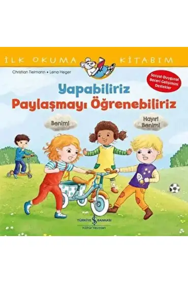 Yapabiliriz, Paylaşmayı Öğrenebiliriz – İlk Okuma Kitabım