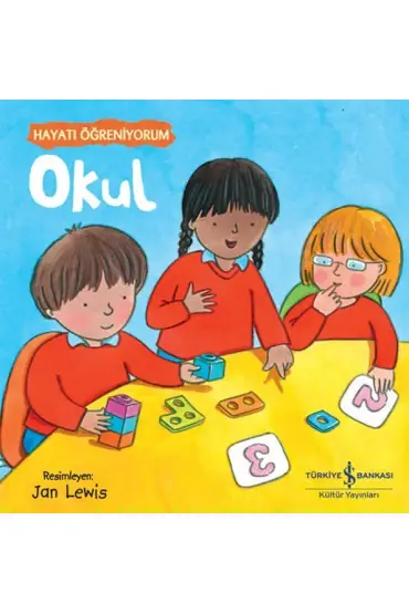 Okul – Hayatı Öğreniyorum