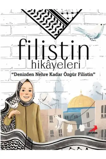 Filistin Hikâyeleri, Denizden Nehre Kadar Özgür Filistin