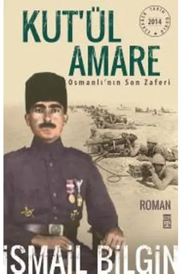 Kutül Amare Osmanlının Son Zaferi