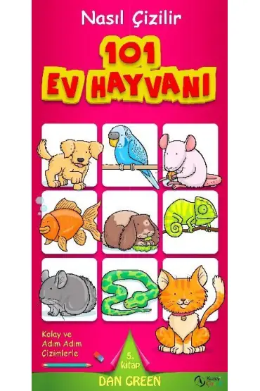 101 Ev Hayvanı  Nasıl Çizilir - 5. Kitap