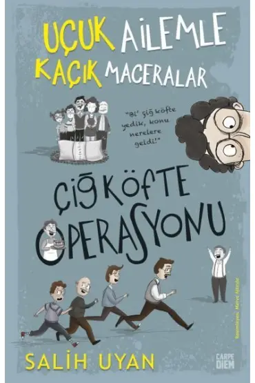 Çiğ Köfte Operasyonu - Uçuk Ailemle Kaçık Maceralar