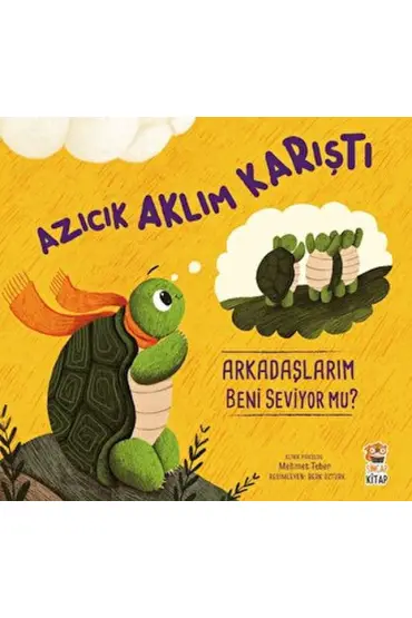 Azıcık Aklım Karıştı Arkadaşlarım Beni Seviyor mu?