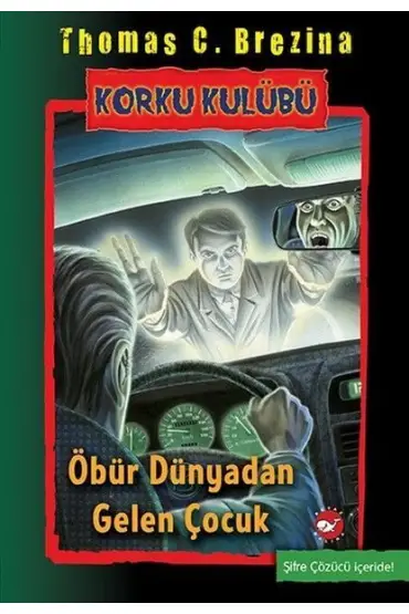 Korku Kulübü 17 - Öbür Dünyadan gelen Çocuk