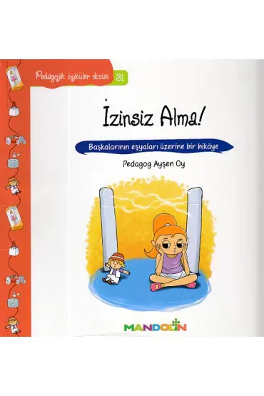 Pedagojik Öyküler Dizisi 31 - İzinsiz Alma