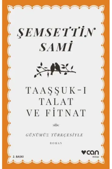 Taaşşuk-ı Talat ve Fitnat (Günümüz Türkçesiyle)  (4022)