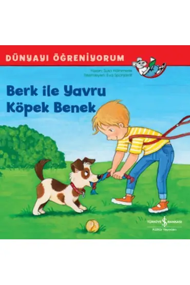 Berk İle Yavru Köpek Benek Dünyayı Öğreniyorum  (4022)