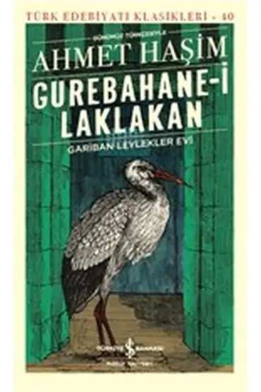 Gurebahane-i Laklakan - Gariban Leylekler Evi (Günümüz Türkçesiyle) - Türk Edebiyatı Klasikleri  (4022)