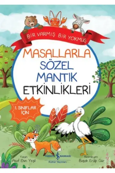 Masallarla Sözel Mantık Etkinlikleri – Bir Varmış Bir Yokmuş  (4022)