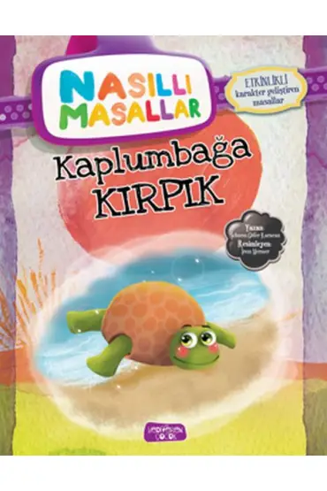 Kaplumbağa Kırpık - Nasıllı Masallar (Etkinlikli)  (4022)