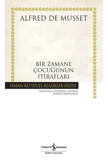 Bir Zamane Çocuğunun İtirafları - Hasan Ali Yücel Klasikleri  (4022)