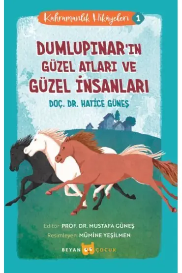 Kahramanlık Hikayeleri -1 Dumlupınar'ın Güzel Atları ve Güzel İnsanları  (4022)