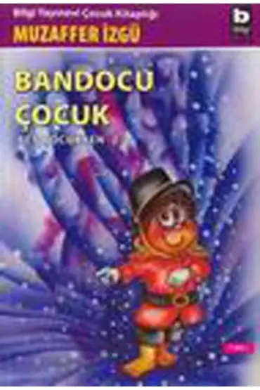 Bandocu Çocuk Ben Çocukken 2  (4022)