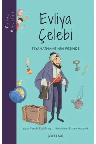 Kitap Avcıları - Evliya Çelebi Seyahatnâme’nin Peşinde  (4022)