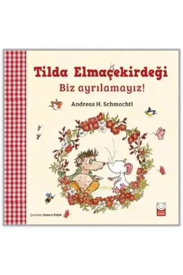 Tilda Elmaçekirdeği Biz Ayrılamayız!  (4022)