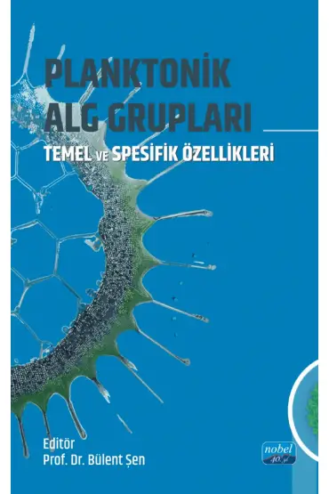 PLANKTONİK ALG GRUPLARI / Temel ve Spesifik Özellikleri