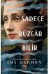 Sadece Rüzgar Bilir (Ciltli)  (4022)