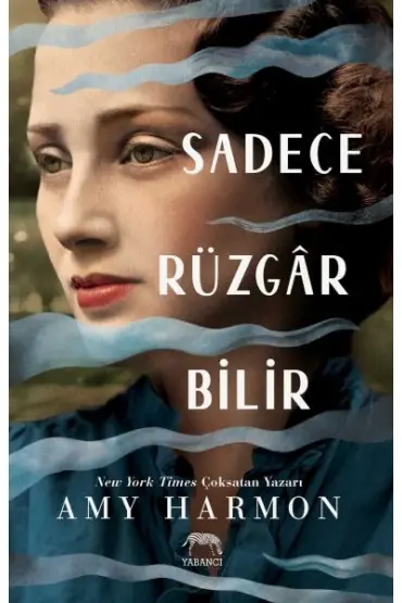 Sadece Rüzgar Bilir (Ciltli)  (4022)