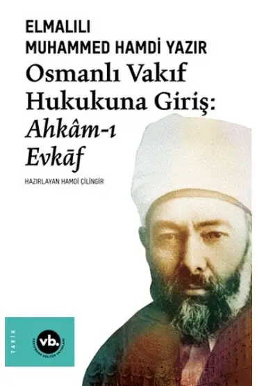 Osmanlı Vakıf Hukukuna Giriş - Ahkamı Evkaf  (4022)