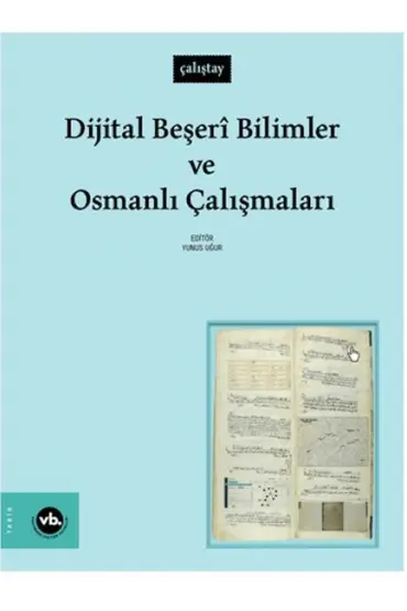 Dijital Beşeri Bilimler Ve Osmanlı Çalışmaları  (4022)