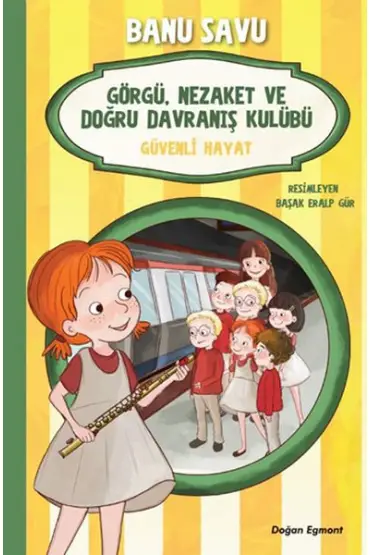 Görgü Nezaket ve Doğru Davranış Kulübü - Güvenli Hayat 5  (4022)