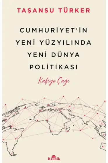 Cumhuriyet’in Yeni Yüzyılında Yeni Dünya Politikası  (4022)