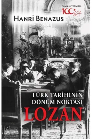 Türk Tarihinin Dönüm Noktası Lozan  (4022)