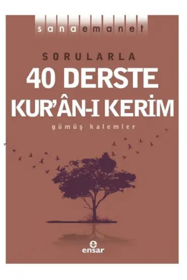 Sana Emanet - Sorularla 40 Derste Kur’an-ı Kerim  (4022)