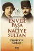 Osmanlı'nın Son Perdesinde Enver Paşa ve Naciye Sultan  (4022)