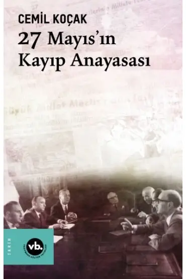 27 Mayıs'ın Kayıp Anayasası  (4022)