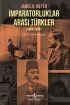 İmparatorluklar Arası Türkler 1856-1914  (4022)