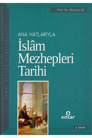 Anahatlarıyla İslam Mezhepleri Tarihi  (4022)