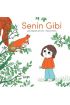 Senin Gibi - Ciltli  (4022)