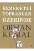 Bereketli Topraklar Üzerinde Orhan Kemal (Ciltli)  (4022)