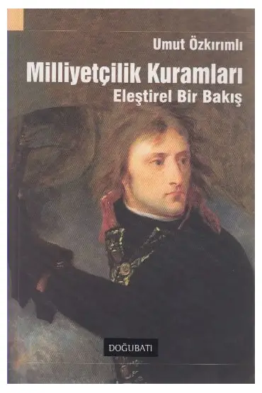 Milliyetçilik Kuramları  Eleştirel Bir Bakış  (4022)