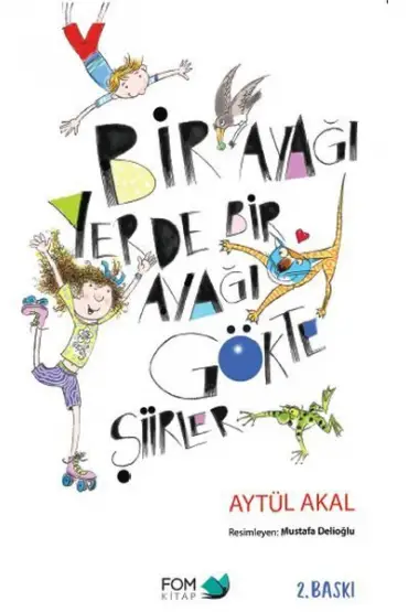 Bir Ayağı Yerde Bir Ayağı Gökte Şiirler  (4022)