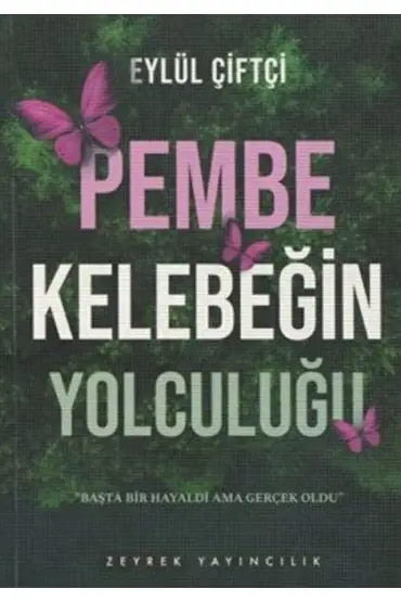 Pembe Kelebeğin Yolculuğu  (4022)